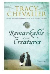 Remarkable Creatures by Tracy Chevalier